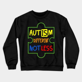 Autism Different Crewneck Sweatshirt